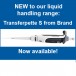 NEW! Transferpette® S from Brand